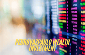 PedroVazPaulo Wealth Investment